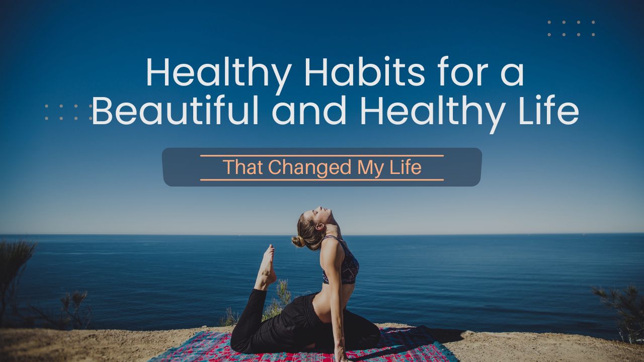 Healthy Habits